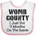 thumbnail image 3 of Inktastic Womb County I Just Did 9 Months on the Inside Boys or Girls Baby Bib, 3 of 4