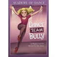 thumbnail image 1 of Pre-Owned Academy of Dance: Dance Team Bully (Hardcover), 1 of 1