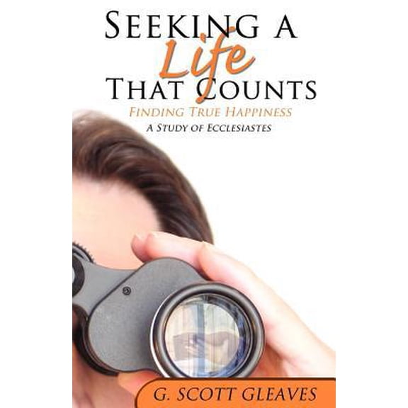 Seeking a Life That Counts (Paperback)