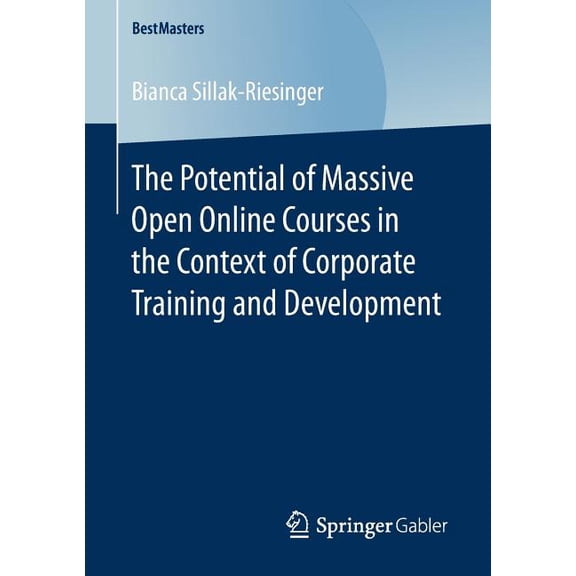 Bestmasters The Potential of Massive Open Online Courses in the Context of Corporate Training and Development, (Paperback)
