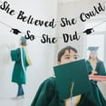 thumbnail image 3 of Graduation Ornaments Class Of 2026 Decorations Graduation Banner, Glittery She Believed She Could So She Did Banner Garland Photo Props Banner For Party Home Classroom Decorations, 3 of 7