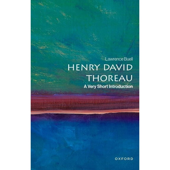 Very Short Introductions Henry David Thoreau: A Very Short Introduction, (Paperback)