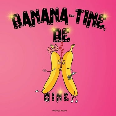 Banana-tine, Be Mine?, (Paperback)