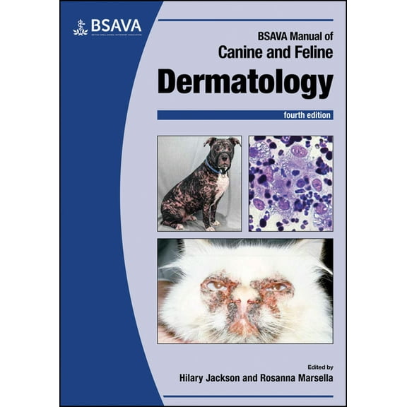 BSAVA British Small Animal Veterinary Association: BSAVA Manual of Canine and Feline Dermatology (Paperback)