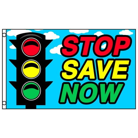 - STOP SAVE NOW Advertising Flag Traffic Light Business 3 x 5 Foot Sale Store Sign