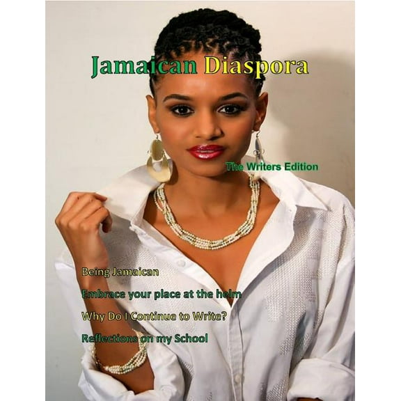 Jamaican Diaspora: The Writers Edition, (Paperback)