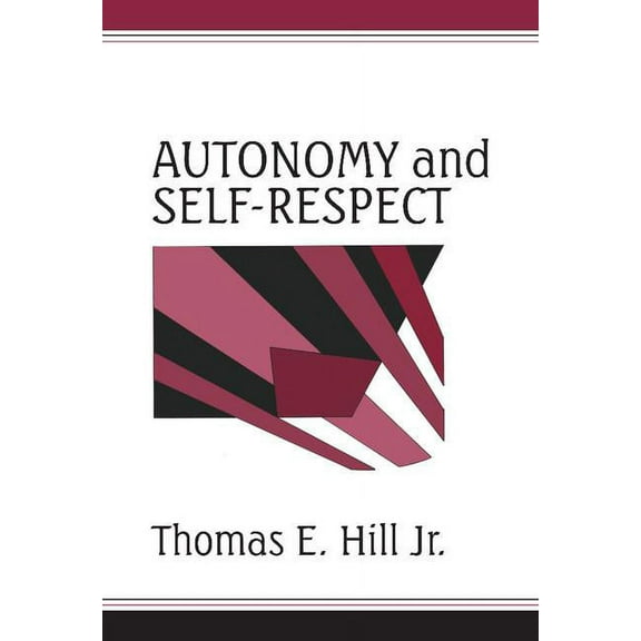Autonomy and Self-Respect, (Hardcover)