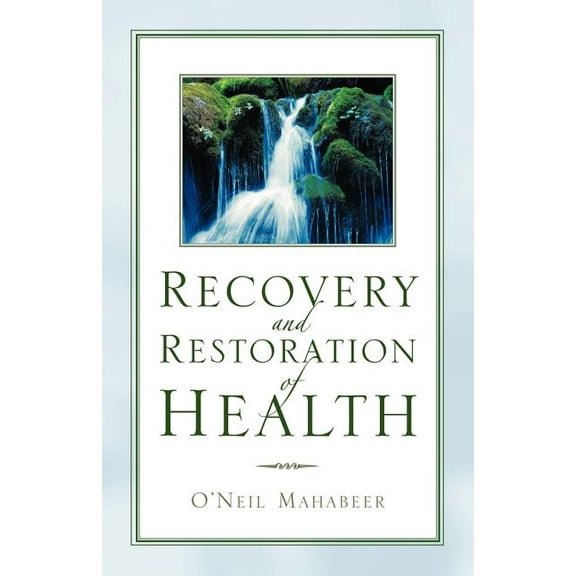 Recovery and Restoration of Health, (Paperback)