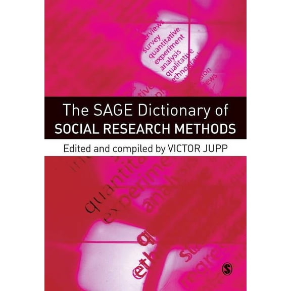 The Sage Dictionary of Social Research Methods (Paperback)