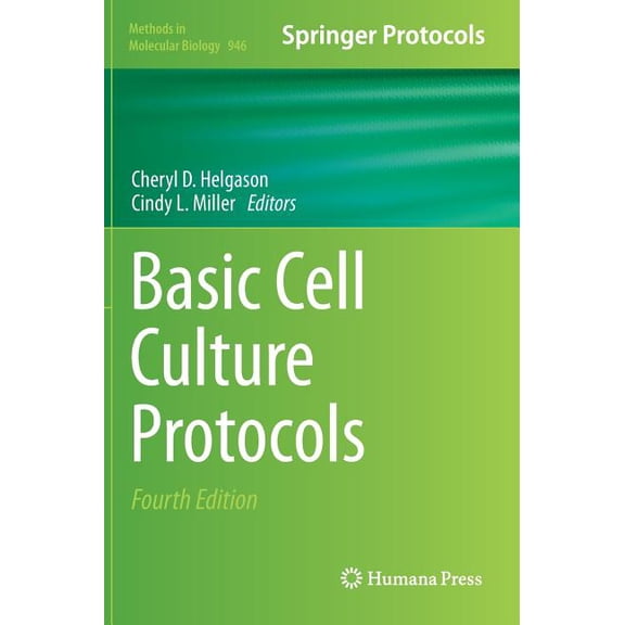 Methods in Molecular Biology Basic Cell Culture Protocols, Book 946, (Hardcover)