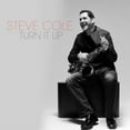thumbnail image 2 of Steve Cole - Turn It Up - Jazz - CD, 2 of 2