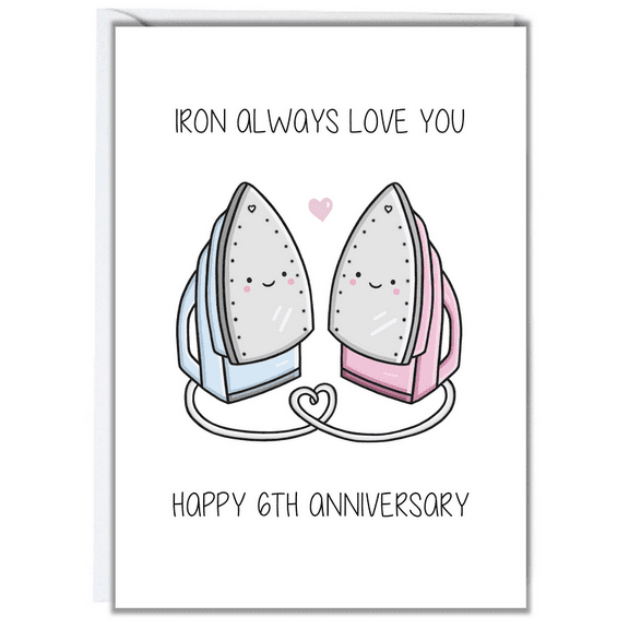 Iron Always Love You Anniversary Card – Cute Cartoon Irons Design – Perfect for 6th Anniversary Gift – Blank Inside with Envelope Included