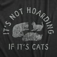 thumbnail image 2 of Womens Its Not Hoarding If Its Cats T Shirt Funny Purring Kitten Lovers Tee for Ladies Womens Graphic Tees, 2 of 9