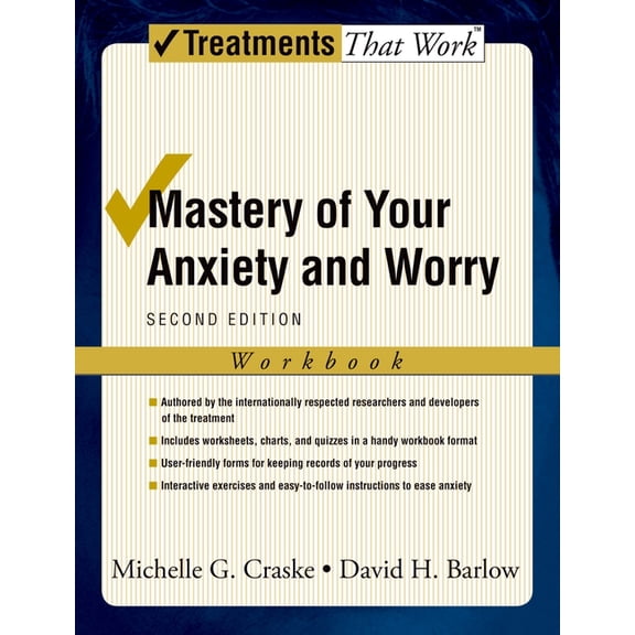 Treatments That Work Mastery of Your Anxiety and Worry (Workbook), (Paperback)