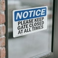 thumbnail image 4 of (2 Pack) Please Keep Gate Closed At All Times OSHA Notice Sign, 4 of 7