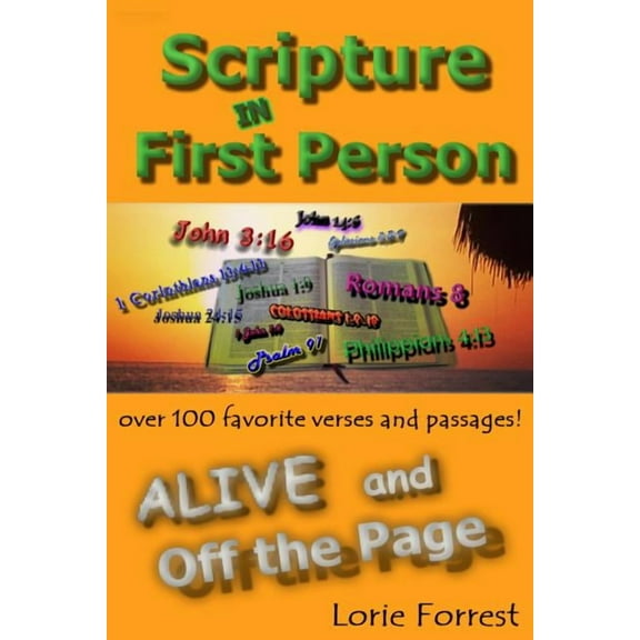 Scripture In First Person, ALIVE and Off the Page (Paperback)