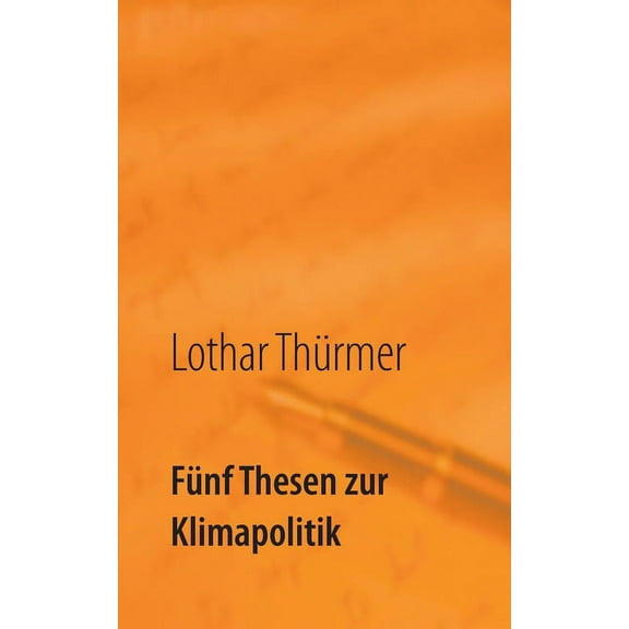 Fünf Thesen zur Klimapolitik, (Paperback)