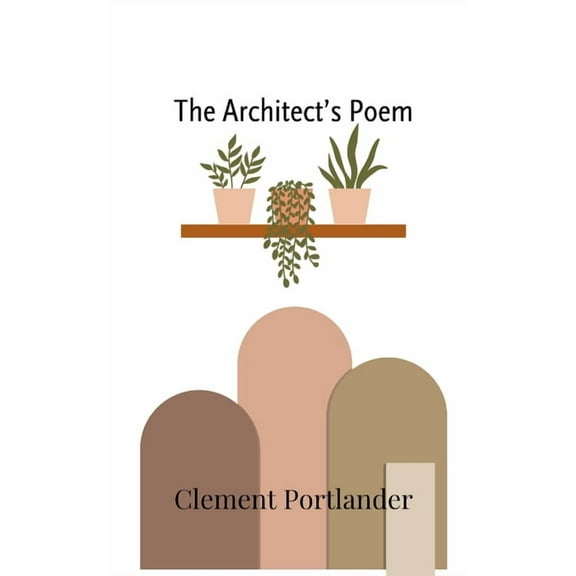 The Architect's Poem, (Paperback)