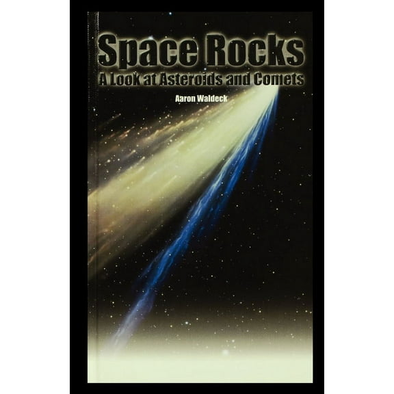 Space Rocks: A Look at Asteroids and Comets (Paperback)