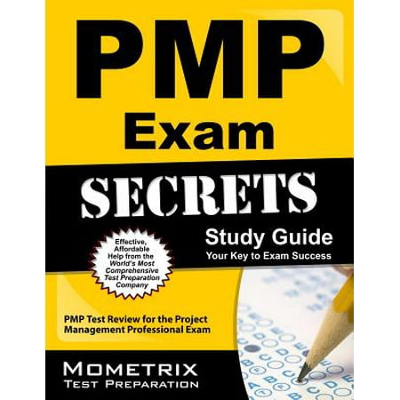 Pmp Exam Secrets Study Guide : Pmp Test Review for the Project Management Professional