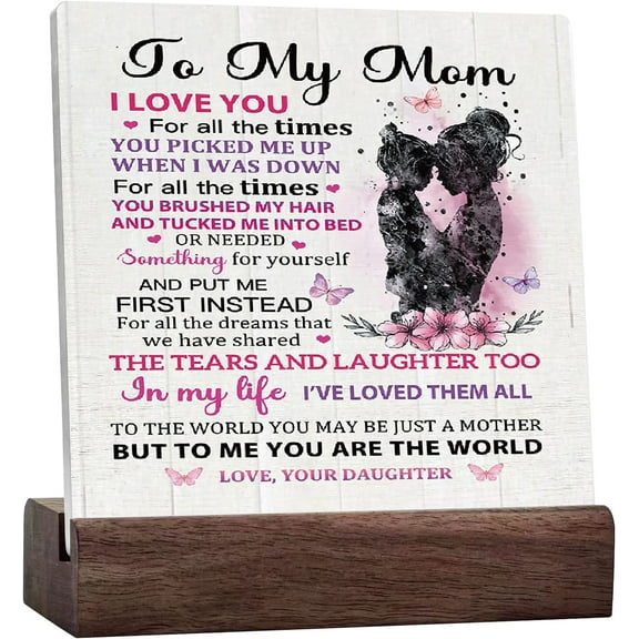 Mom Gift From Daughter, To My Mom I Love You For All The Times Quote Butterfly Ceramic Table Sign Desk Decor For Mom, Mother‘S Day Birthday Gifts For Mom