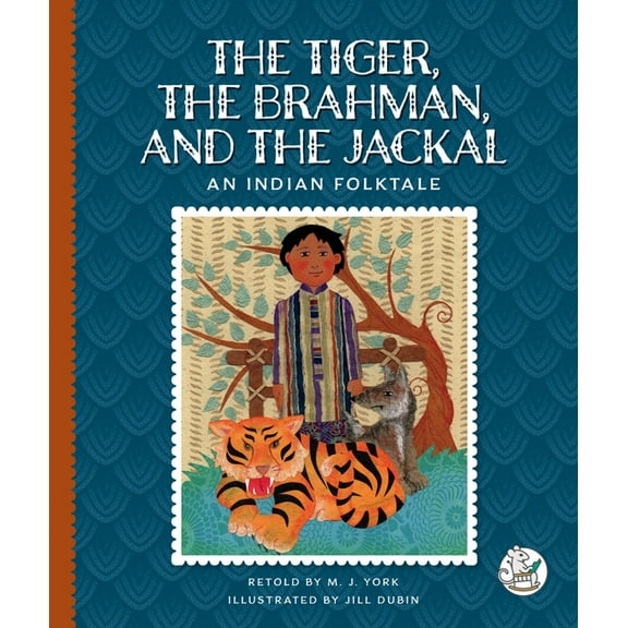 Multicultural Folktales The Tiger, the Brahman, and the Jackal: An Indian Folktale, (Hardcover)