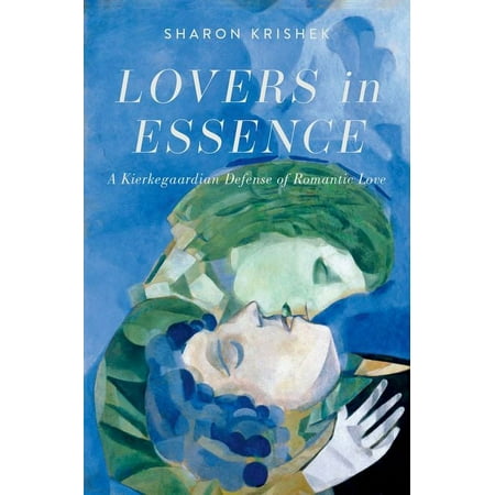 UPC: 9780197500903 | Lovers in Essence: A Kierkegaardian Defense of Romantic Love (Hardcover)