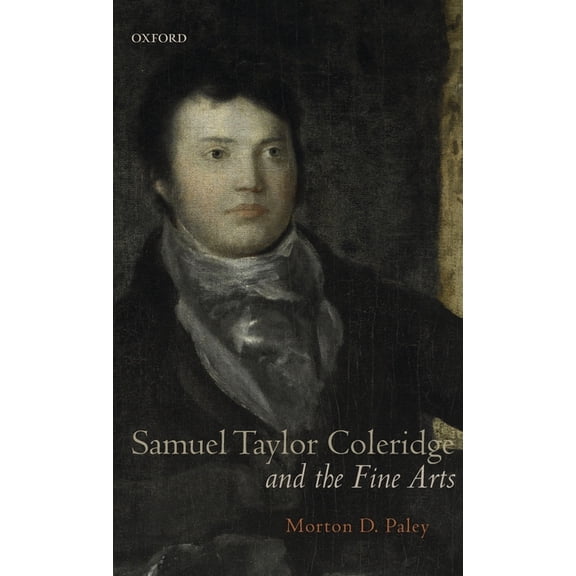 Samuel Taylor Coleridge and the Fine Arts, (Hardcover)