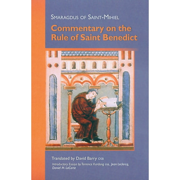Cistercian Studies Commentary on the Rule of Saint Benedict: Volume 212, Book 212, (Paperback)