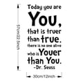 thumbnail image 2 of Adhesivos de pared con la frase inspiradora del Dr. Seuss «Today You Are You», 2 of 2