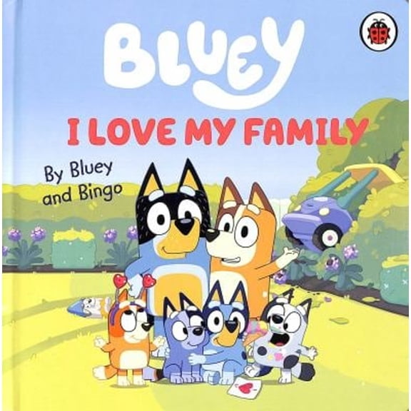 Pre-Owned Bluey: I Love My Family (Board Book) 9780241656655