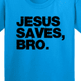 thumbnail image 4 of Inktastic Jesus Saves Bro Christian Youth T-Shirt, 4 of 5