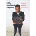 thumbnail image 2 of Building Cross-Cultural Competence: How to Create Wealth from Conflicting Values, 2 of 2