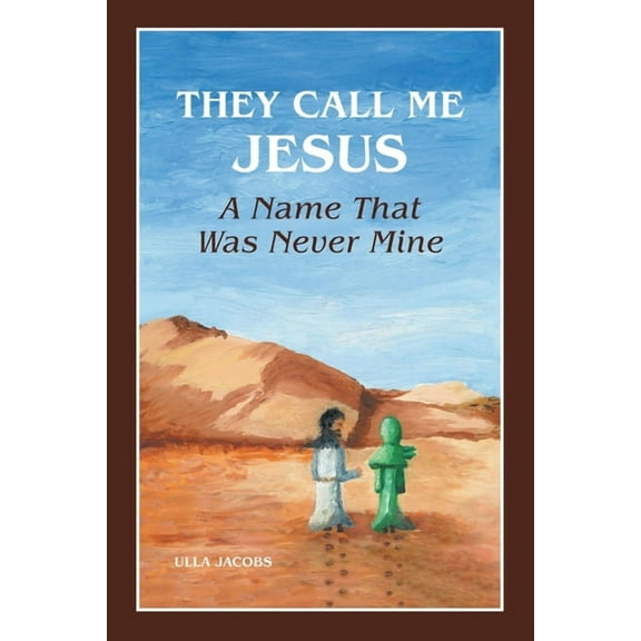 They Call Me Jesus: A Name That Was Never Mine, (Paperback)