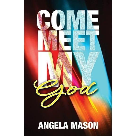 Come, Meet My God (Paperback)