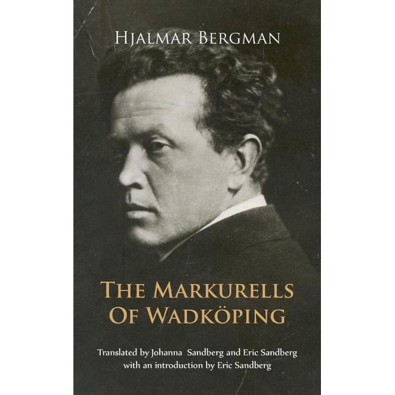 The Markurells of Wadköping (Hardcover)