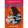 thumbnail image 1 of Pre-Owned Where the Rhythm Takes You (Paperback) 0063018535 9780063018532, 1 of 1