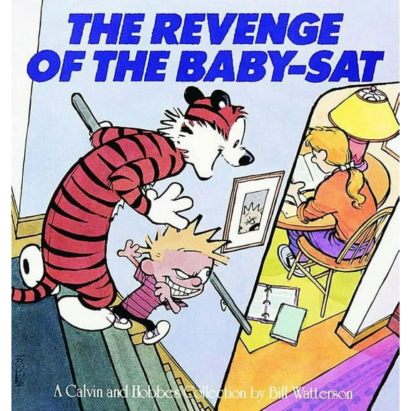 Calvin and Hobbes The Revenge of the Baby-SAT: A Calvin and Hobbes Collection Volume 6, Book 8, (Paperback)