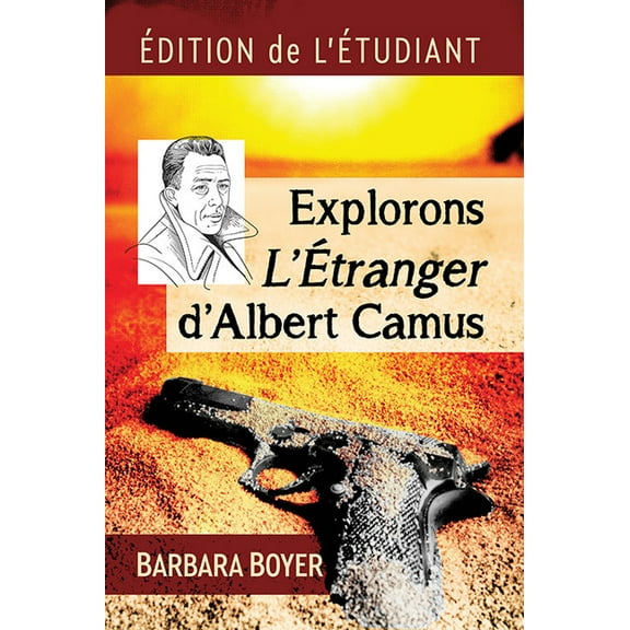 Explorons l'Etranger d'Albert Camus: Edition de l'Etudiant, (Paperback)