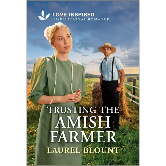 Laurel Blount: Trusting the Amish Farmer: An Uplifting Inspirational Romance (Paperback)