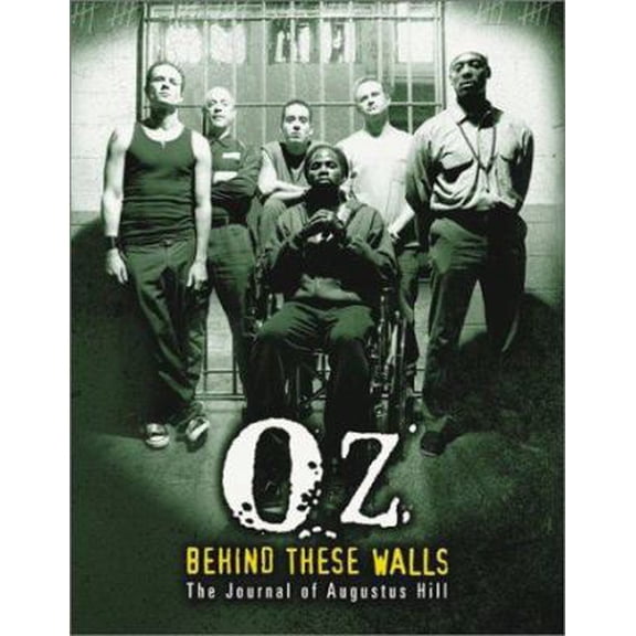 Pre-Owned OZ: Behind These Walls: The Journal of Augustus Hill (Hardcover) 0060521333 9780060521332