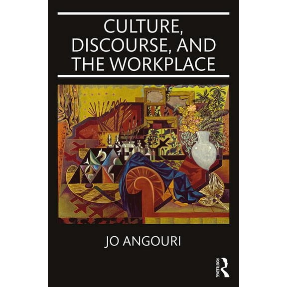 Culture, Discourse, and the Workplace, (Paperback)