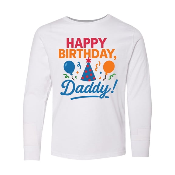 Inktastic Happy Birthday Daddy Celebration Long Sleeve Youth T-Shirt