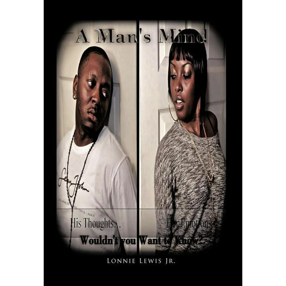 A Man's Mind: Wouldn't You Want to Know?, (Hardcover)