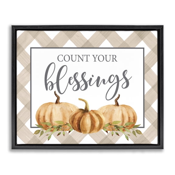 Stupell Industries French Country Count Your Blessings Thankful Pumpkin Tartan Design Black Floating Frame Canvas Art, 21 x 17, by Lettered and Lined