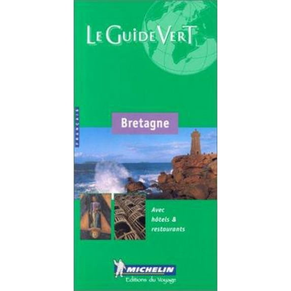 Pre-Owned Michelin THE GREEN GUIDE Bretagne (French), 7e (Paperback) 2060309077 9782060309071