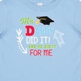 thumbnail image 4 of Inktastic My Daddy Did It and He Did It for Me with Graduation Cap Boys Baby T-Shirt, 4 of 5