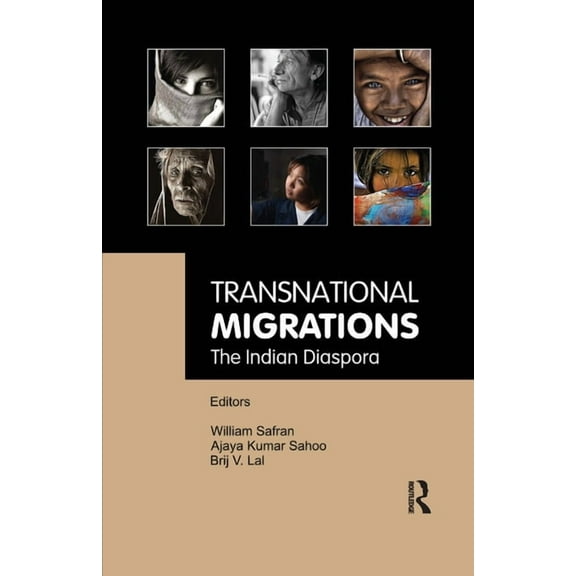 Transnational Migrations: The Indian Diaspora, (Paperback)