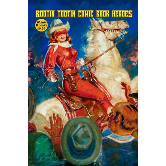Rootin Tootin Comic Book Heroes, (Paperback)