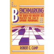 Benchmarking : The Search for Industry Best Practices That Lead to Superior Performance, Used [Paperback]